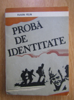 Eugen Pelin - Proba de identitate
