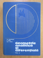 Gh. Gheorghiev - Geometrie analitica si diferentiala (volumul 2)