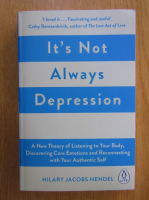 Hilary Jacobs Hendel - It's Not Always Depression