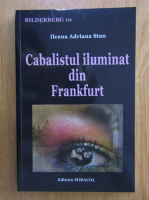 Ileana Adriana Stan - Cabalistul iluminat din Frankfurt
