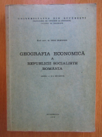 Ioan Popovici - Geografia economica a Republicii Socialiste Romania (partea II)