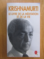 J. Krishnamurti - Le livre e la meditation et de la vie