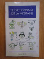 Le dictionnaire de la migraine