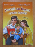 Leon Magdan - Povesti cu ingeri pentru ingerasi (volumul 2)