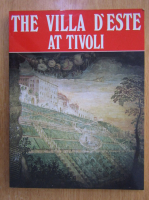Leonardo B. Dal Maso - The Villa of Ippolito il d'Este at Tivoli