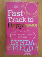 Lynda Field - Fast Track to Happiness