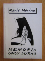 Maria Marino - Memoria unui suras