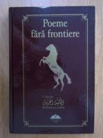 Poeme fara frontiere. Selectie de versuri din lirica romana si iordaniana contemporana
