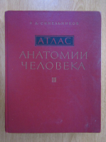 R. D. Sinelnikov - Atlas de anatomie umana (volumul 3)