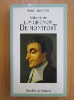 Rene Laurentin - Petite vie de L. M. Grignion de Montfort