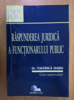 Anticariat: Valerica Dabu - Raspunderea juridica a functionarului public