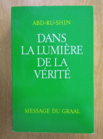 Anticariat: Abd-Ru-Shin - Dans la lumiere de la verite (volumul 2)