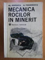 Anticariat: Al. Popescu - Mecanica rocilor in minerit