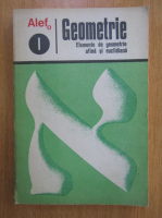 C. Gautier - Alef. Geometrie. Elemente de geometrie afina si euclidiana (volumul 1)