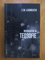 C. W. Leadbeater - Introducere in teosofie