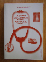 Dan Brudascu - Dictionar englez-roman pentru personalul medical