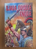 George Andreescu - Iliada, Odiseea, Eneida