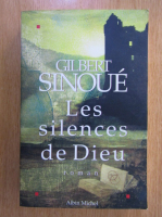 Gilbert Sinoue - Les silences de Dieu