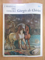 I maestri del colore. Giorgio de Chirico