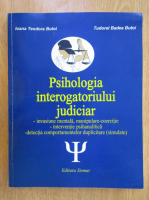 Ioana Teodora Butoi, Tudorel Badea Butoi - Psihologia interogatoriului judiciar