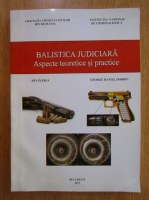 Ion Plesea - Balistica judiciara