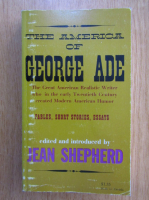 Anticariat: Jean Shepherd - The America of George Ade