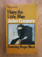 John Creasey - Hang the Little Man