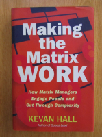 Kevan Hall - Making the Matrix Work
