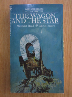 Margaret Mead - The Wagon and the Star