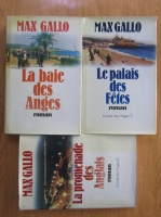 Max Gallo - La baie des Anges (3 volume)