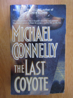 Anticariat: Michael Connelly - The Last Coyote