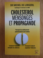 Michel de Lorgeril - Cholesterol mensonges et propagande