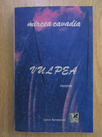 Mircea Cavadia - Vulpea