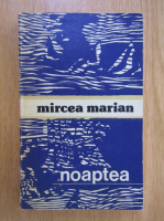 Mircea Marian - Noaptea