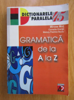 Anticariat: Mircea Mot - Gramatica de la A la Z