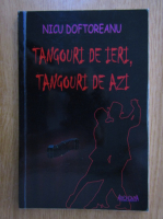 Nicu Doftoreanu - Tangouri de ieri, tangouri de azi