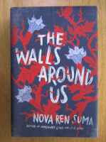 Nova Ren Suma - The Walls Around Us