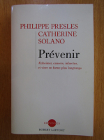 Anticariat: Philippe Presles - Prevenir