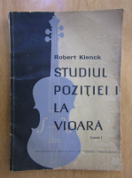 Robert Klenck - Studiul pozitiei I la vioara. Caietul I
