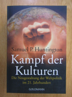 Samuel P. Huntington - Kampf der Kulturen