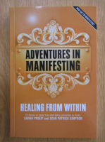 Sarah Prout - Adventures in Manifesting. Healing from Within