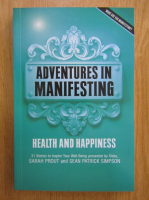 Sarah Prout - Adventures in Manifesting. Health and Happiness