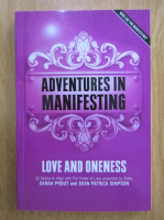 Anticariat: Sarah Prout - Adventures in Manifesting. Love and Oneness