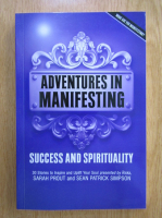 Sarah Prout - Adventures in Manifesting. Success and Spirituality
