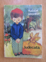 Tudor Arghezi - Judecata