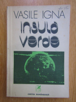 Vasile Igna - Insula verde