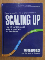 Verne Harnish - Mastering the Rockefeller Habits 2.0. How a Few Companies Make It...and Why the Rest Don't