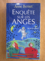 Anne Bernet - Enquete sur les anges