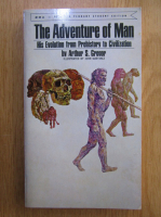 Arthur S. Gregor - The Adventure of Man