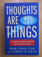 Bob Proctor - Thoughts are Things
